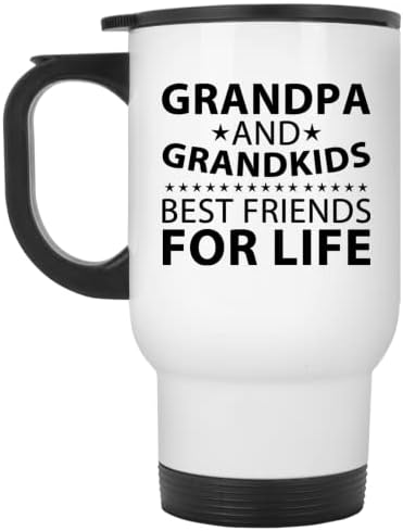 Дизайн за Дядовци и Внуци, най-Добрите Приятели За цял живот, Бяла Пътна Чаша 14 грама, на Чаша от неръждаема