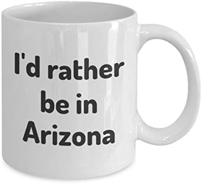 Аз Бих Предпочел Да Е В Аризона Чаша Чай Пътник Колега, Приятел, Подарък За Домашно Щата Кафе Чаша За Пътуване