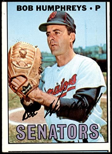 1967 Topps 478 Боб Хъмфрис Вашингтон Сенатърс (Бейзболна картичка) СПРАВЕДЛИВИ сенатори